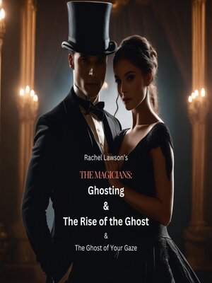 cover image of Ghosting & the Rise of the Ghost